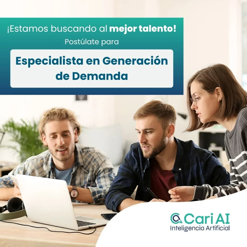 Vacante Especialista en Generación de Demanda Cari AI