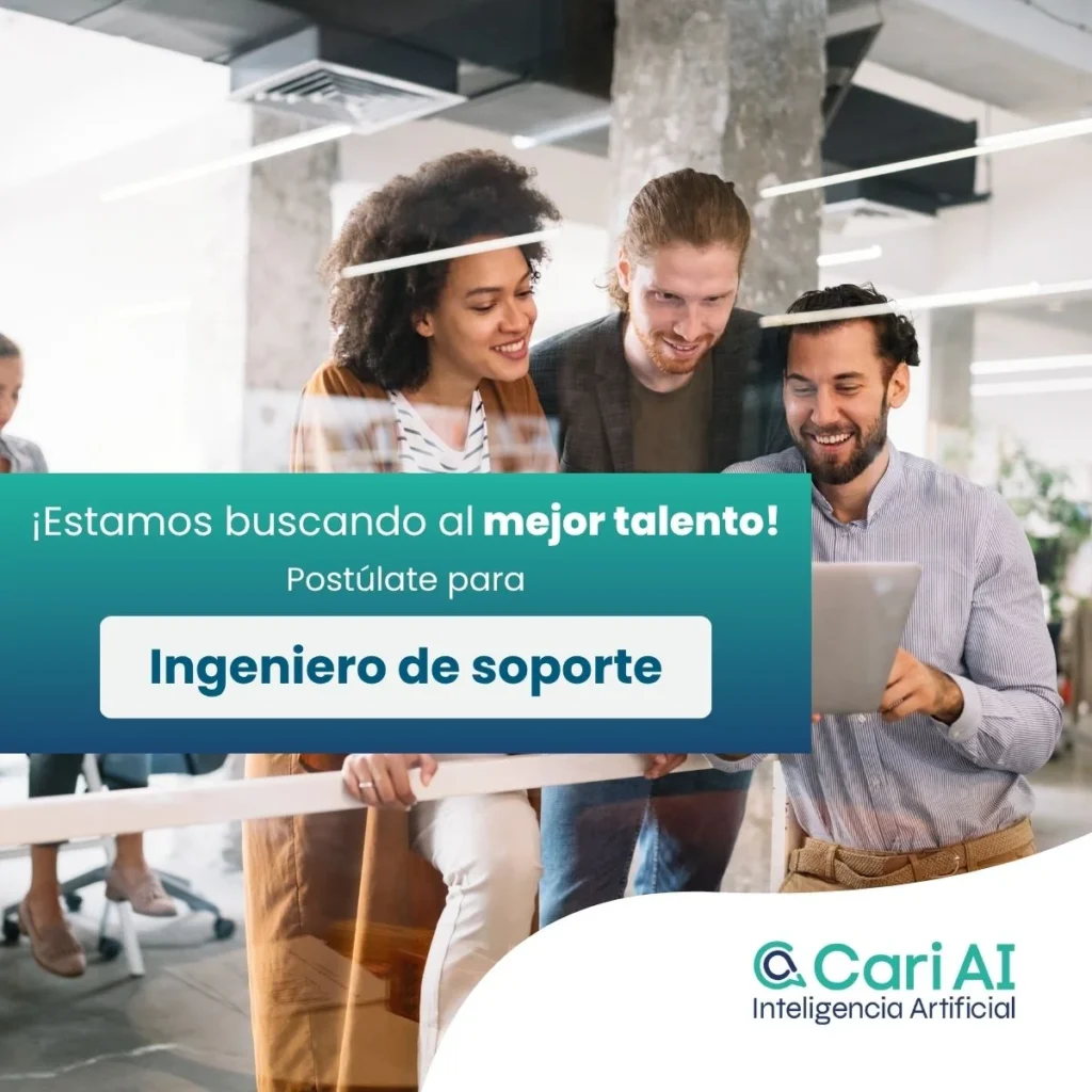 Vacante Ingeniero de soporte Cari AI