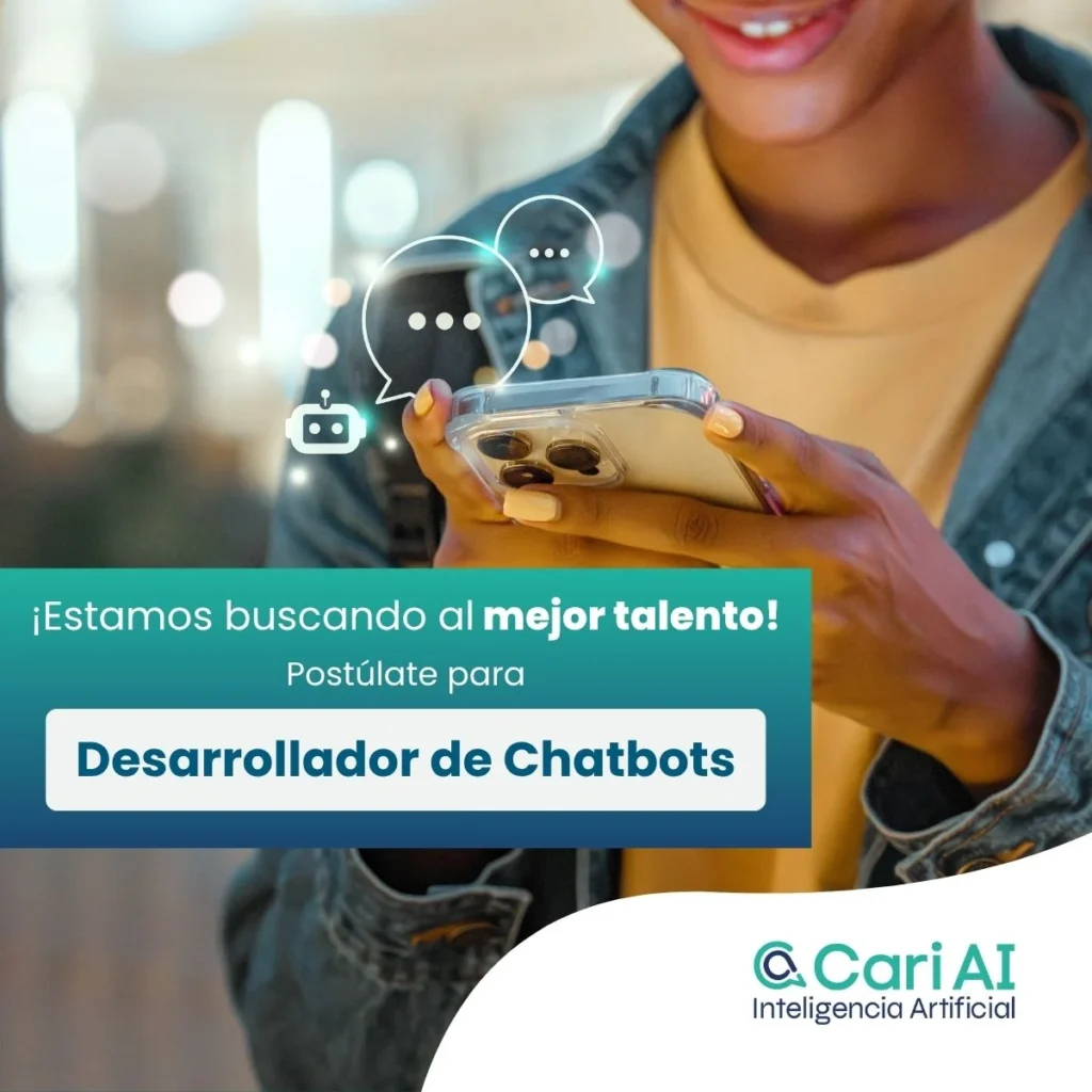 Vacante desarrollador de chatbots Cari AI